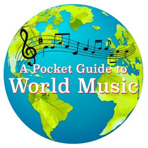 The A Pocket Guide to World Music Show